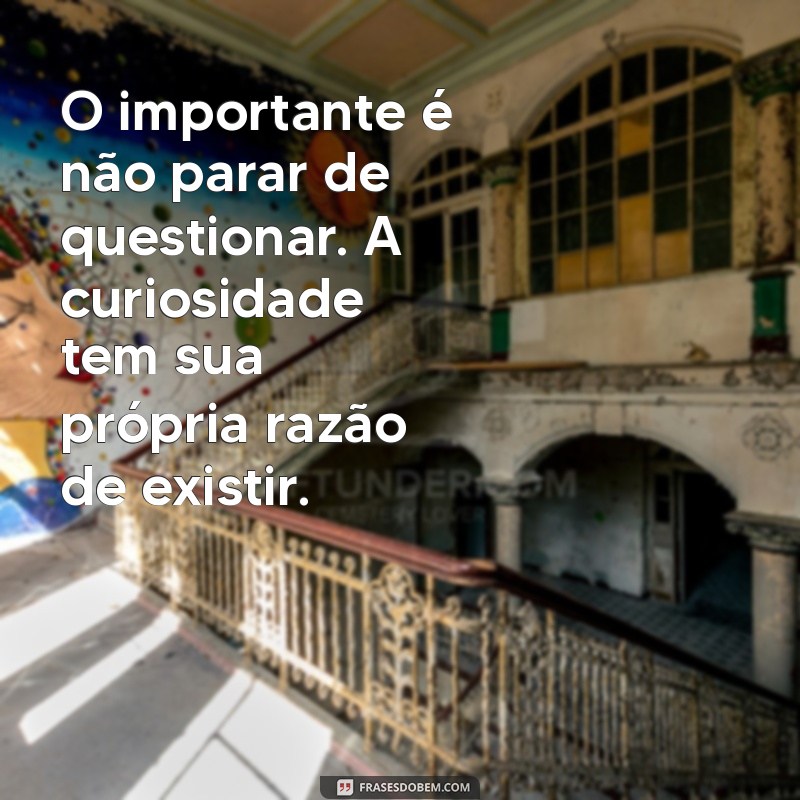 Descubra as Melhores Frases de Albert Einstein sobre a Mente e o Conhecimento 