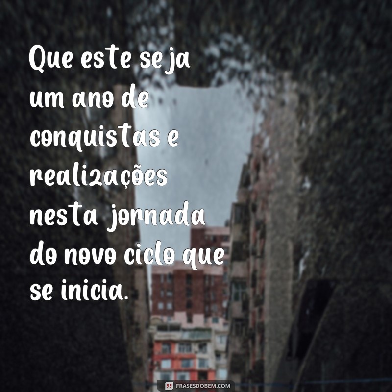 Descubra as melhores frases para celebrar seu aniversário e iniciar um novo ciclo 