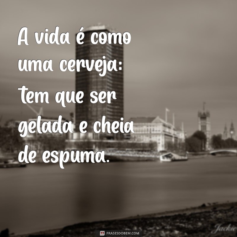 As Melhores Frases de Bebado: Humor e Reflexões para Compartilhar 