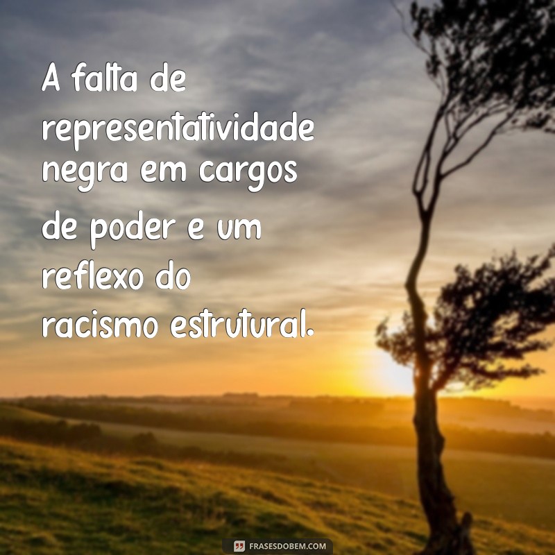 Conheça as mais impactantes frases sobre racismo no Brasil e reflita sobre essa realidade 