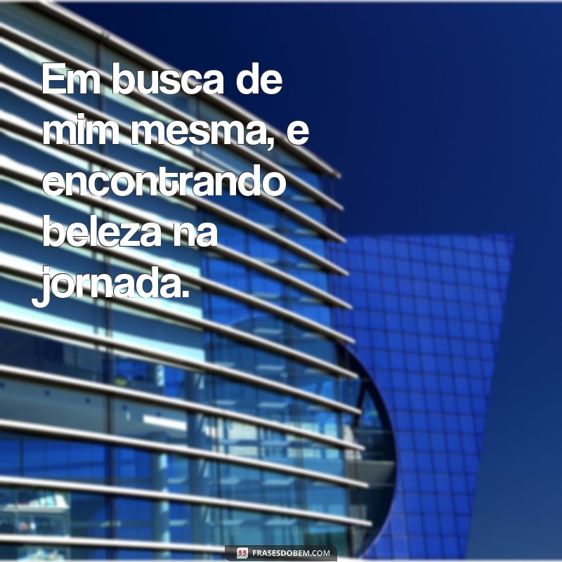 Frases Inspiradoras para Status de Perfil: Celebre Sua Independência 