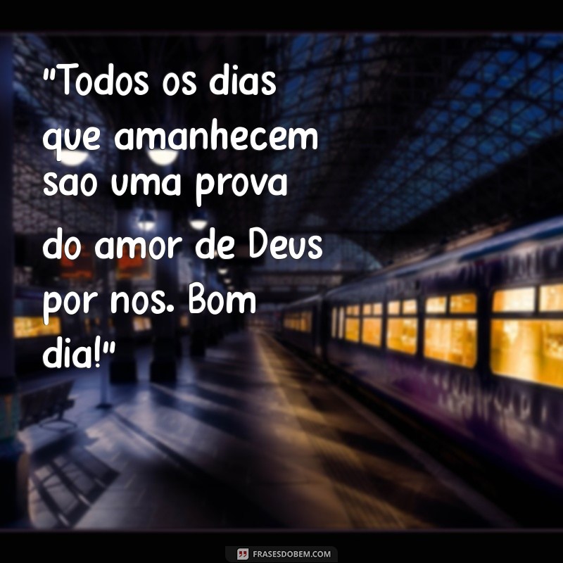 bom dia frases lindas de deus 