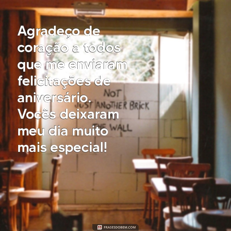 Mensagem de Agradecimento: Expressando Gratidão Pelas Felicitações de Aniversário 