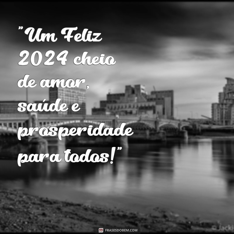 frases feliz 2024 mensagem 