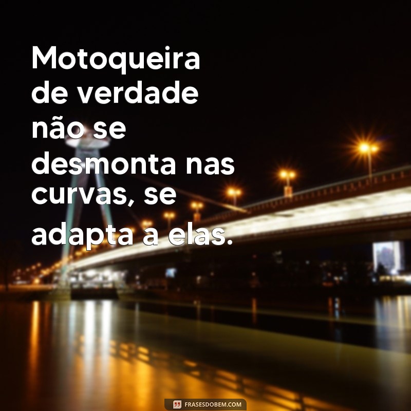 Desvende o estilo e atitude das motoqueiras femininas com essas frases inspiradoras 