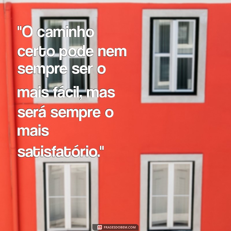 frases sobre caminhos a seguir 