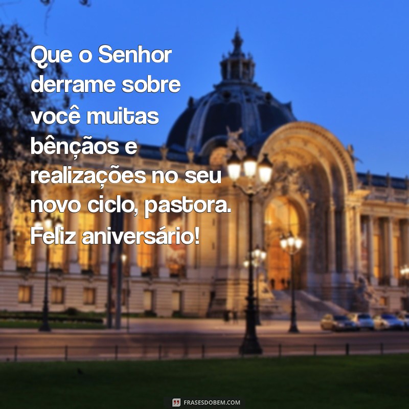 Descubra as melhores mensagens de aniversário para presentear sua pastora evangélica 