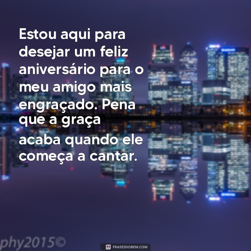 Surpreenda seu amigo com uma mensagem de aniversário engraçada - Dicas e exemplos! 