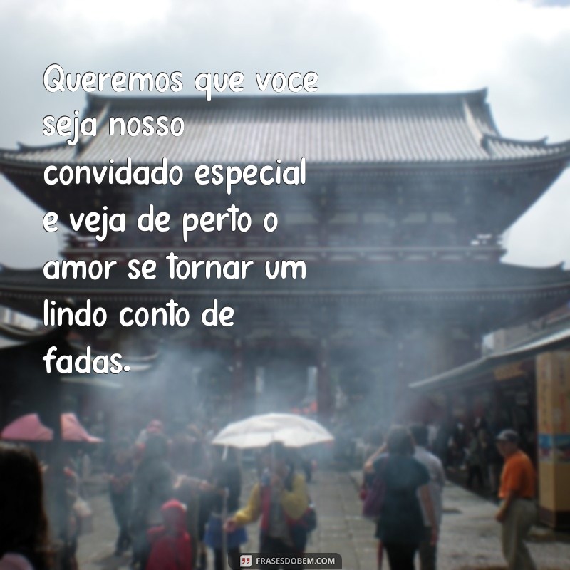 Encante seus convidados com as mais belas frases para convite de casamento 