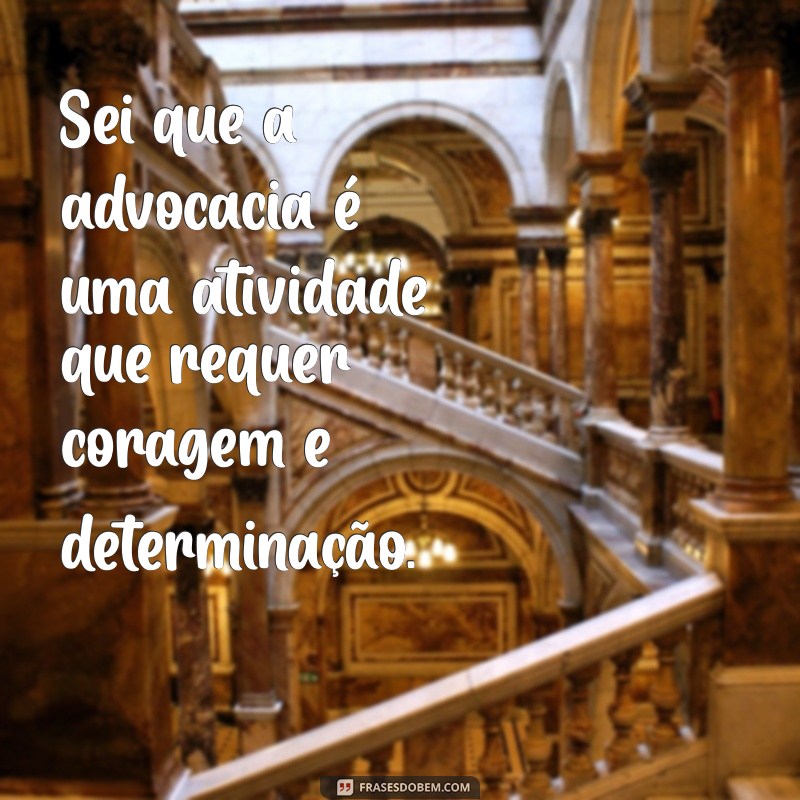 Descubra as melhores frases para inspirar e motivar advogadas em sua jornada profissional 