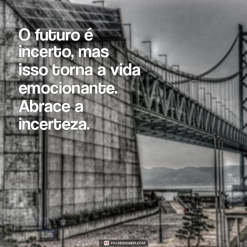 Descubra a inspiradora mensagem de futuro que vai transformar sua vida 