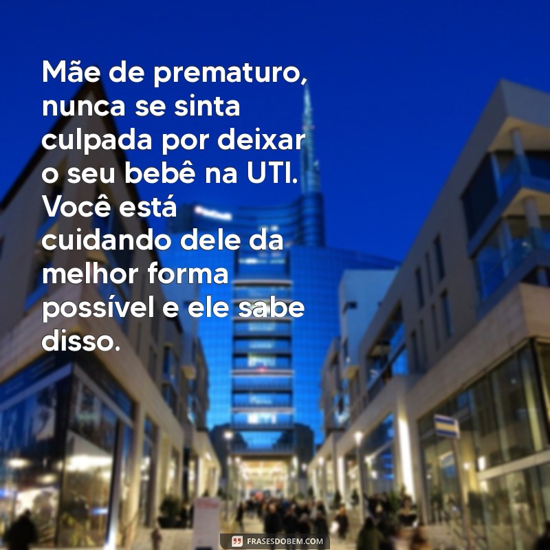 Descubra a emocionante mensagem de uma mãe de prematuro - Inspiração e força para superar desafios 