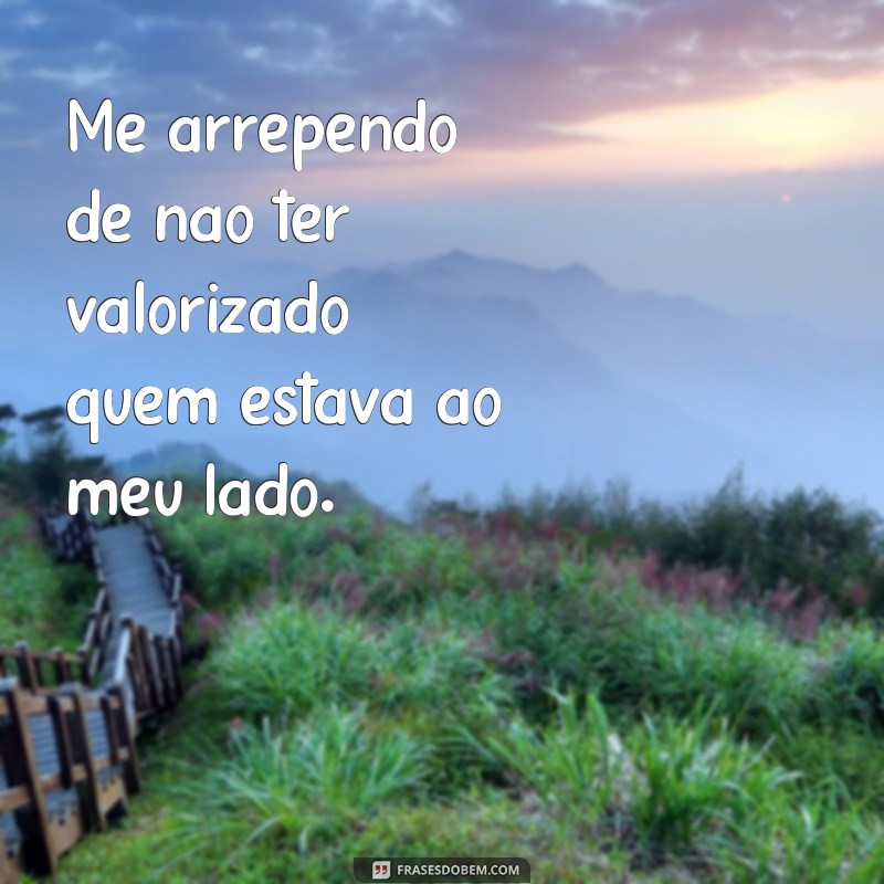 Descubra as melhores frases de remorso para expressar seus sentimentos 