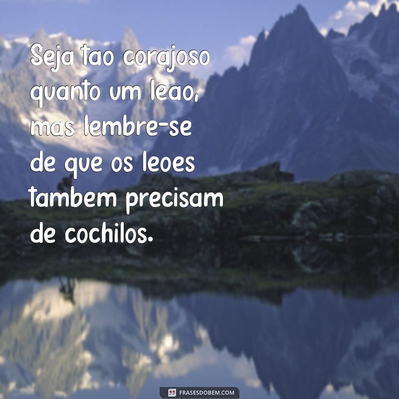 Descubra as melhores frases de motivação engraçadas para alegrar o seu dia! 