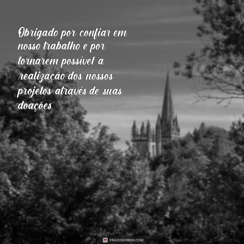 Descubra como uma simples mensagem de agradecimento pode fazer a diferença nas doações recebidas 