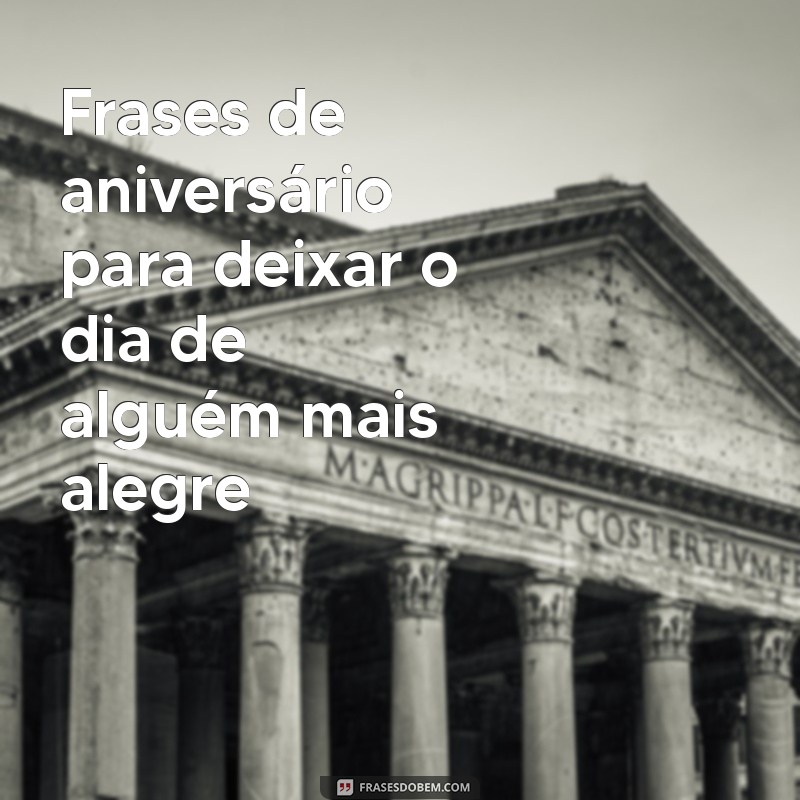 Descubra as Melhores Mensagens de Aniversário na Nossa Pesquisa Exclusiva! 