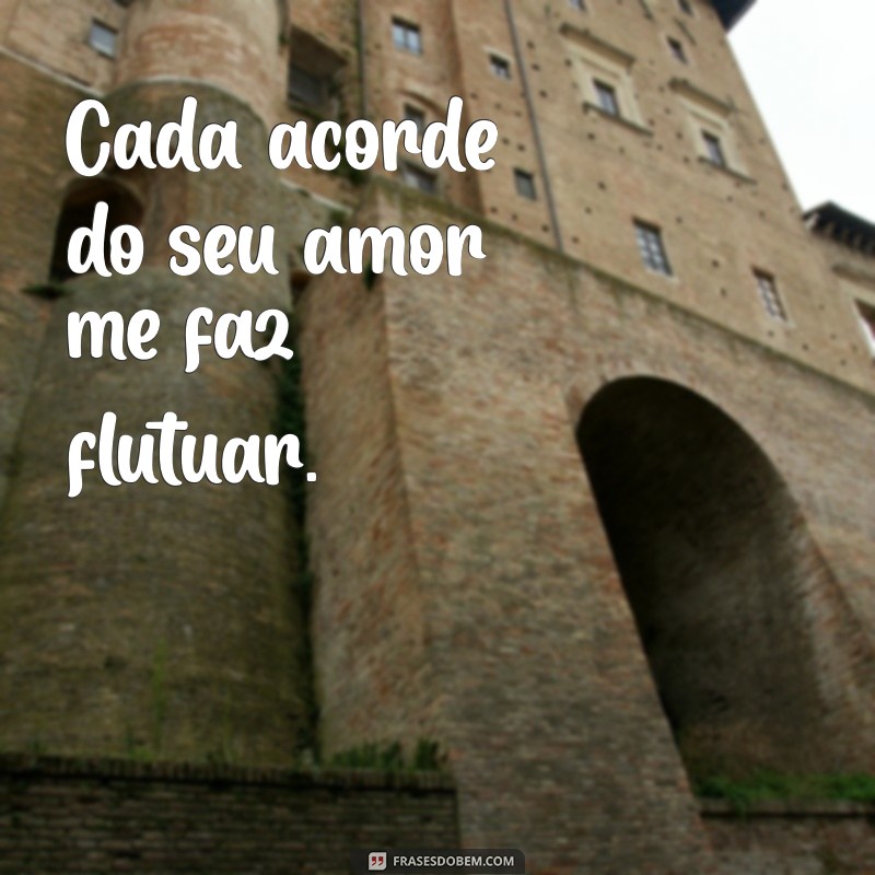 Encante-se com as melhores frases cantadas fofas para conquistar seu amor 