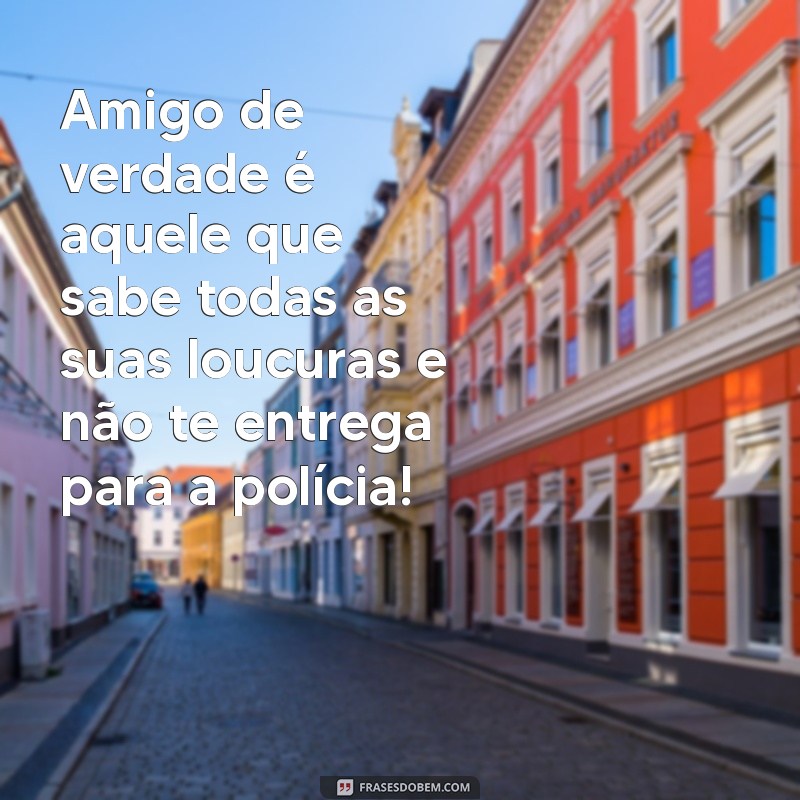 Surpreenda seus amigos com as melhores frases engraçadas para o Dia do Amigo! 