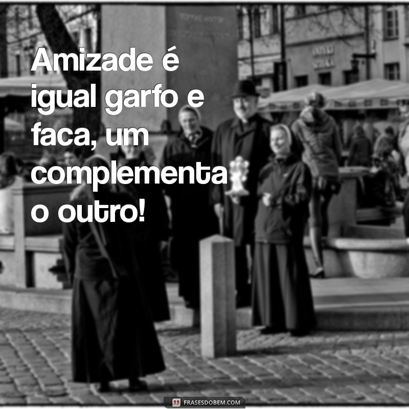 Surpreenda seus amigos com as melhores frases engraçadas para o Dia do Amigo! 