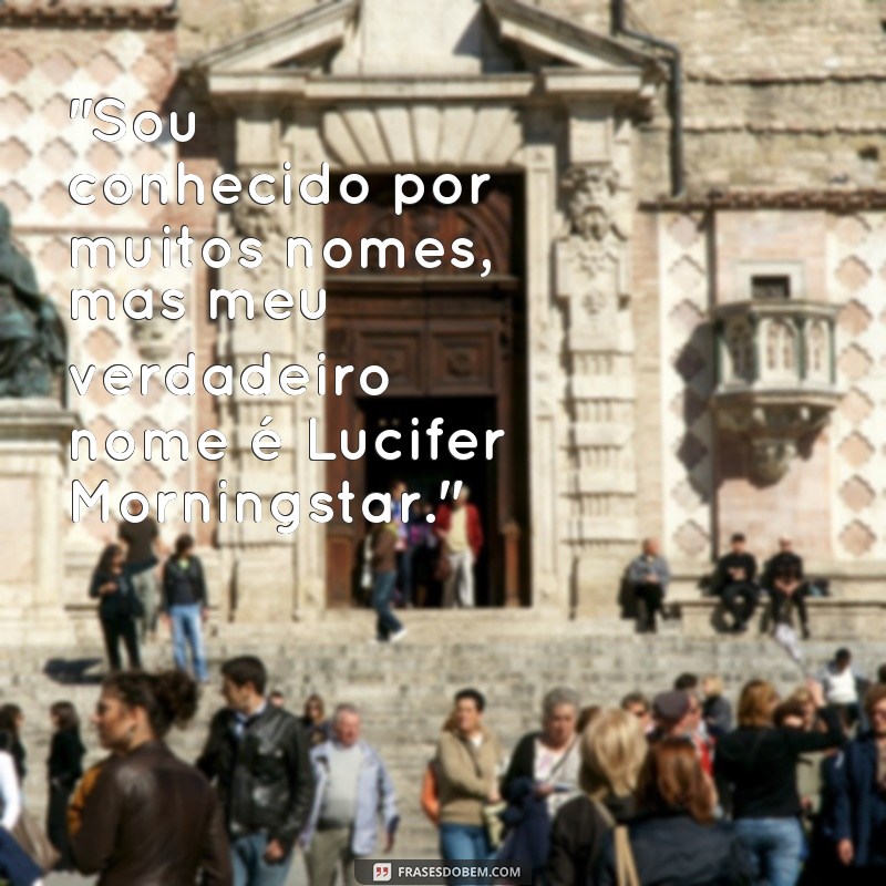 frases de lucifer morningstar 