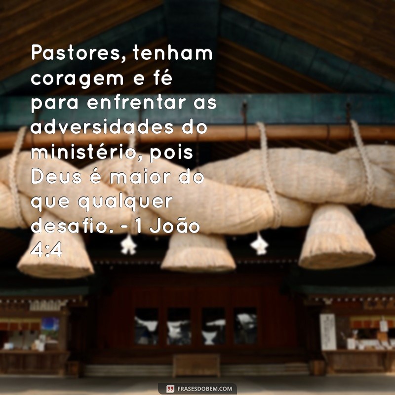 Mensagem Bíblica Inspiradora para Celebrar o Dia do Pastor 