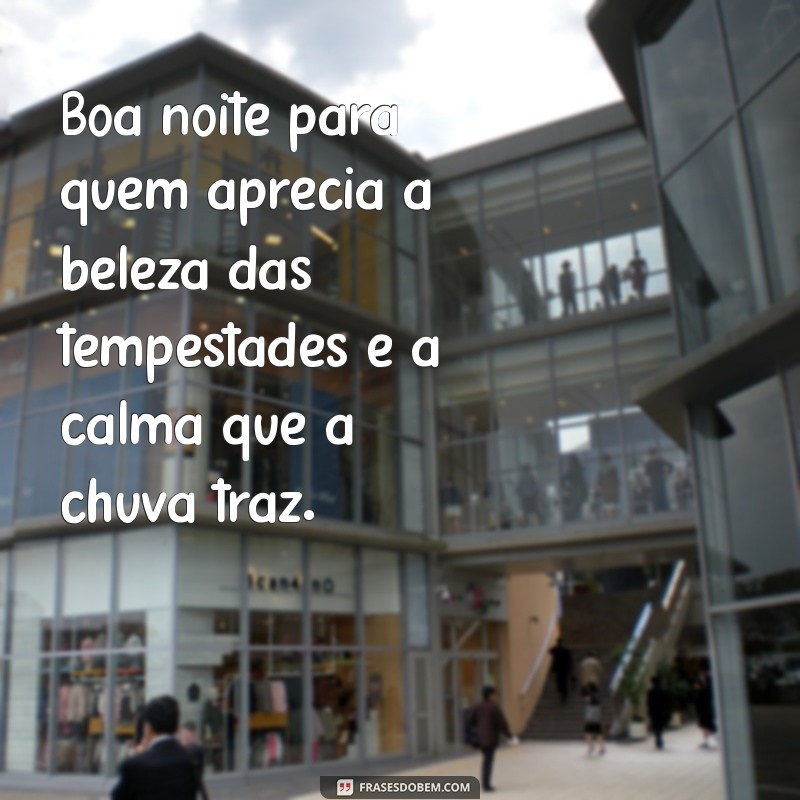 Mensagem de Boa Noite: Aconchego e Reflexão em uma Noite Chuvosa e Fria 