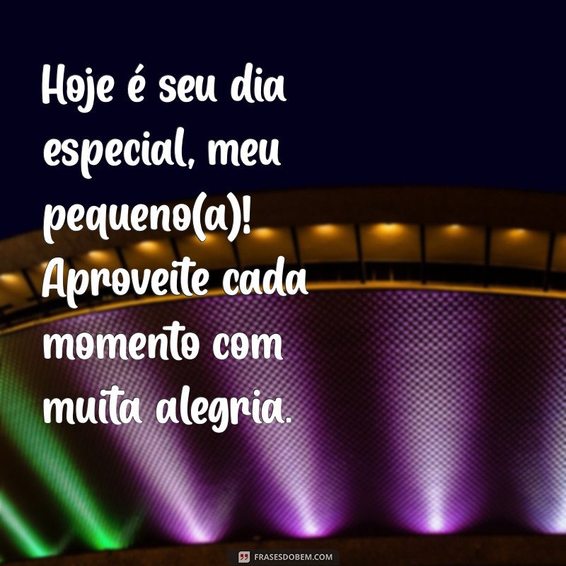 Encante as criançinhas com estas frases de feliz aniversário! 