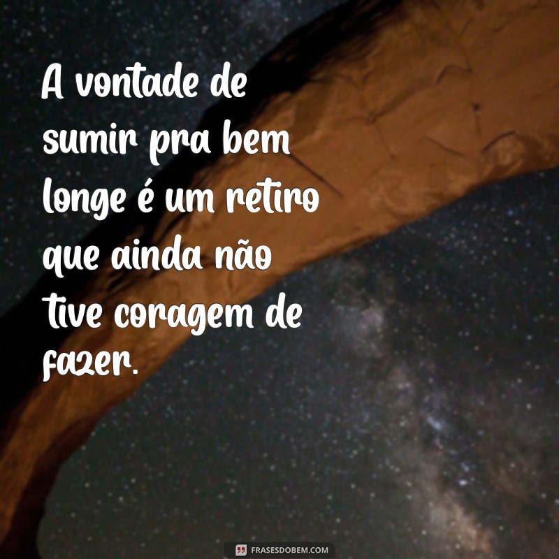 Como Lidar com a Vontade de Sumir: Estratégias para Encontrar Paz Interior 