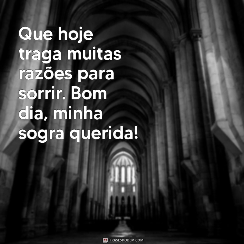 22 Frases de Bom Dia Para Encantar Sua Sogra 