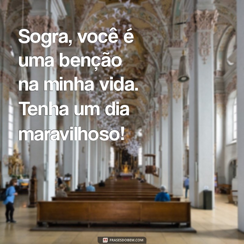 22 Frases de Bom Dia Para Encantar Sua Sogra 