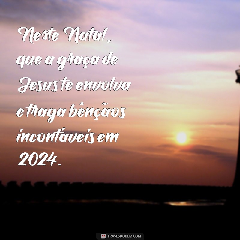 Mensagem de Natal Evangélica 2024: Inspirações e Reflexões para Celebrar 