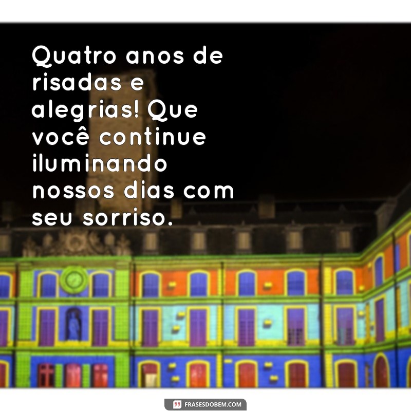 Mensagens Criativas para Celebrar o Aniversário de 4 Anos: Faça Este Dia Especial! 