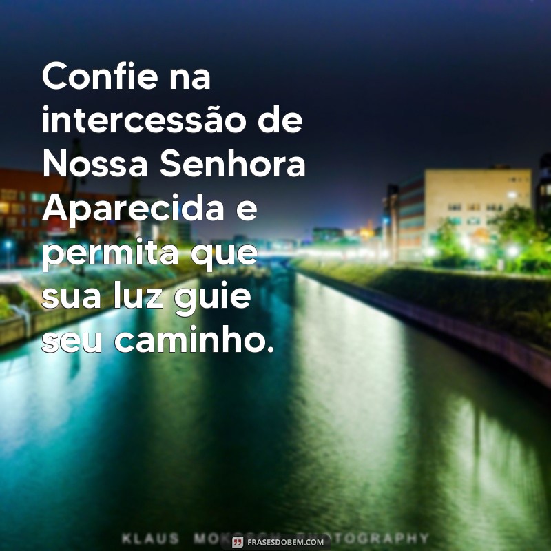 Frases Inspiradoras para o Dia de Nossa Senhora Aparecida 