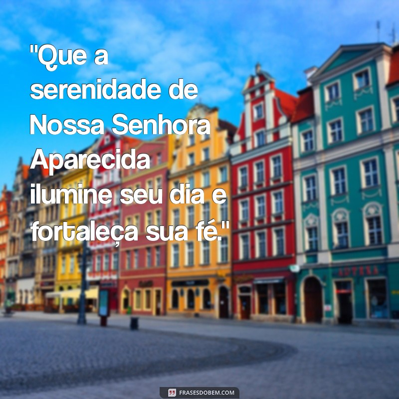 frases do dia de nossa senhora aparecida 