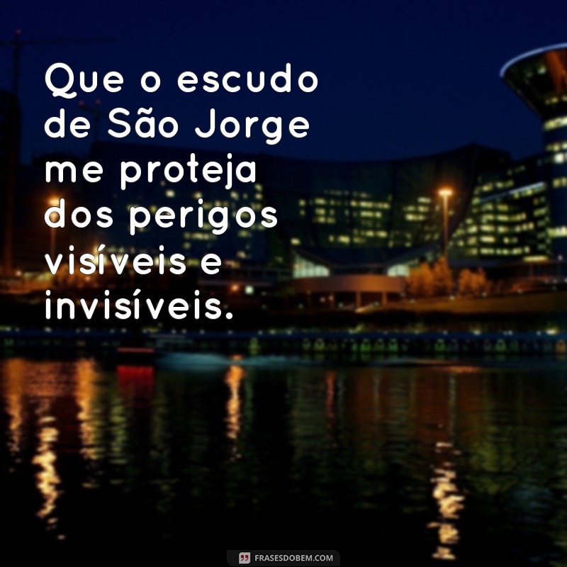 As Melhores Frases de São Jorge Guerreiro para Inspirar sua Coragem 