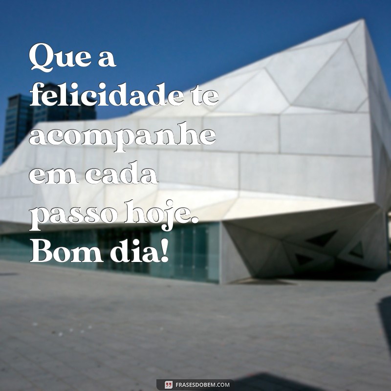 Bom Dia Pessoa Especial: Frases Inspiradoras para Começar o Dia 