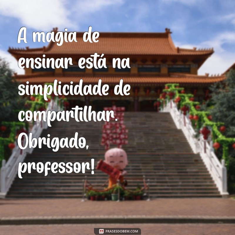 Mensagens Inspiradoras para o Dia dos Professores: Homenagens e Gratidão 