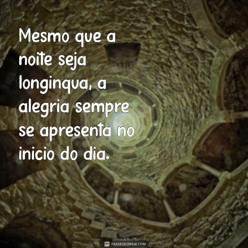 Superando a Tristeza: Como a Alegria Renova Nossas Manhãs 