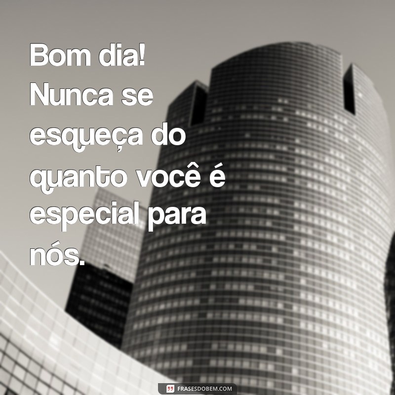 Mensagens Inspiradoras de Bom Dia para Motivar e Alegrar Seus Filhos 