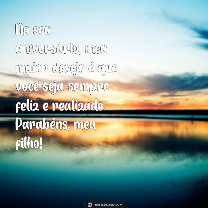 Mensagem de Aniversário Emocionante de Mãe para Filho: Inspire-se! 