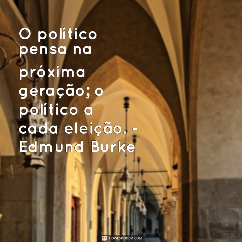 30 Frases de Filósofos Sobre Política que Inspiram Reflexão 