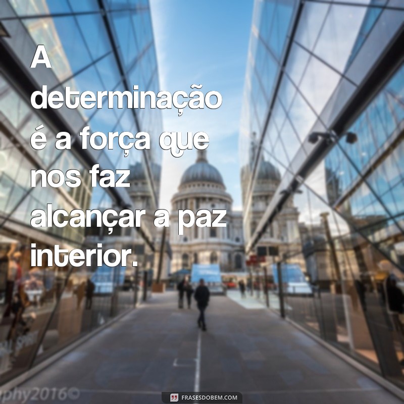 Descubra as melhores frases de paz e motivação para inspirar seu dia! 