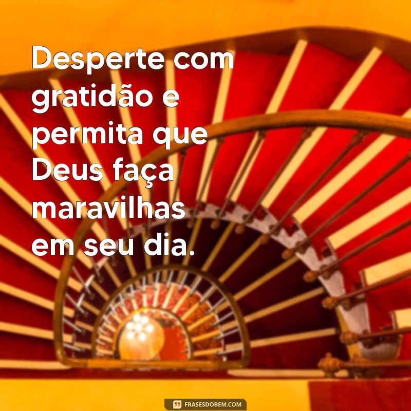 Mensagem de Bom Dia: Inspire-se com Momentos Divinos para WhatsApp 