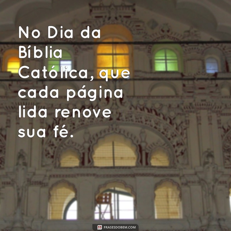 Dia da Bíblia Católica: Celebração, Significado e Importância 