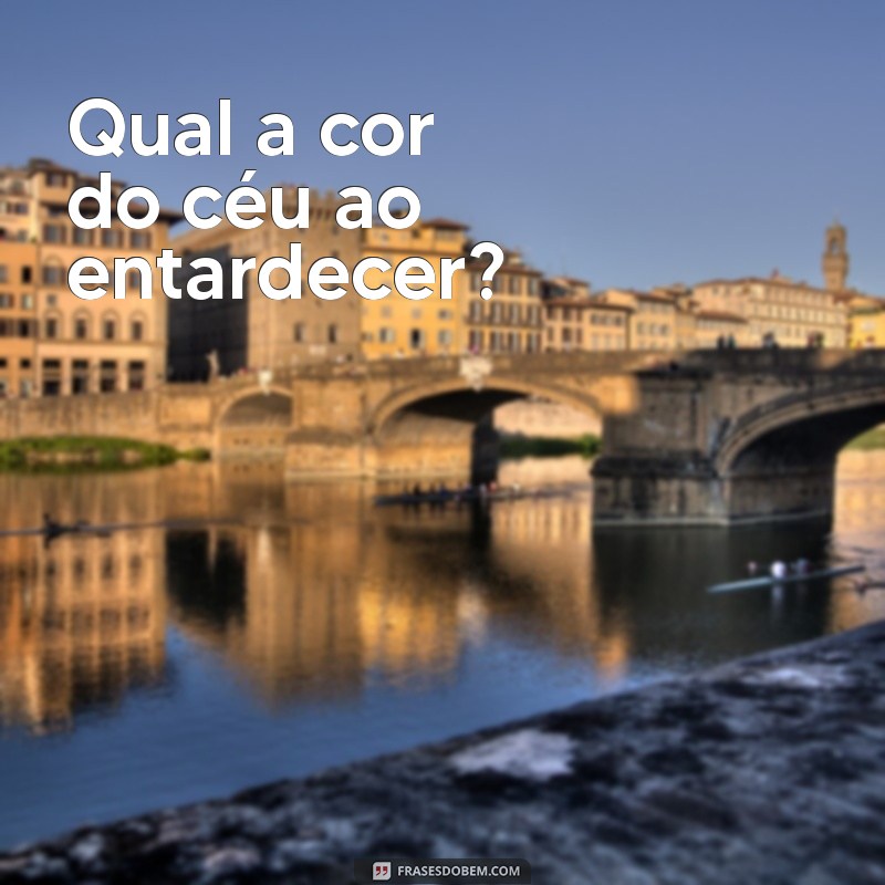 A Cor do Céu: Descubra os Mistérios por Trás de Suas Variações 