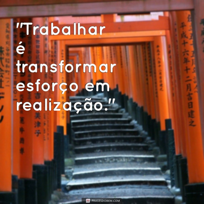 frases trabalhando 