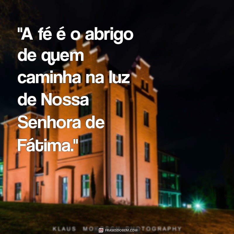 frases de nossa senhora de fatima 