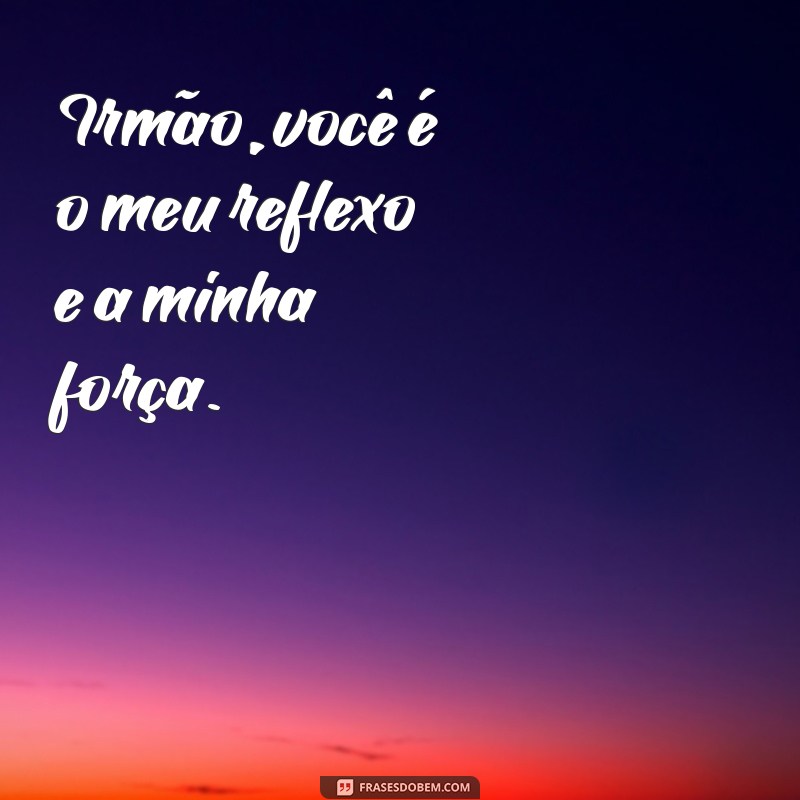 Ideias Inspiradoras: Frases para Celebrar a Relação entre Irmãos 