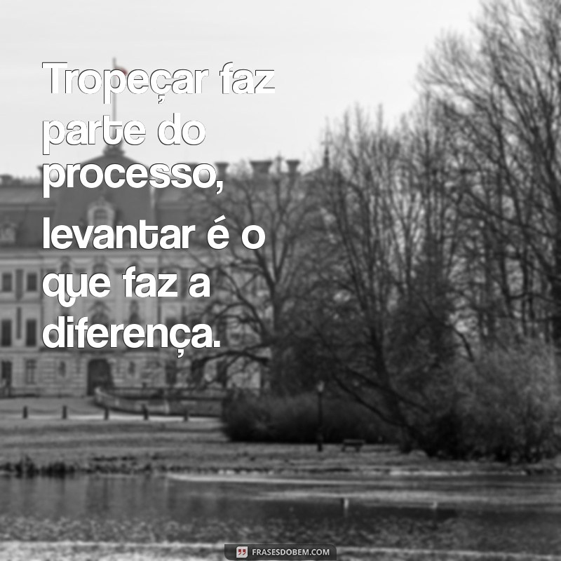 Frases Inspiradoras de Motivação para Transformar Sua Vida 