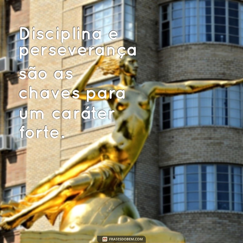 Frases Inspiradoras de Homens de Valor: Sabedoria e Integridade 